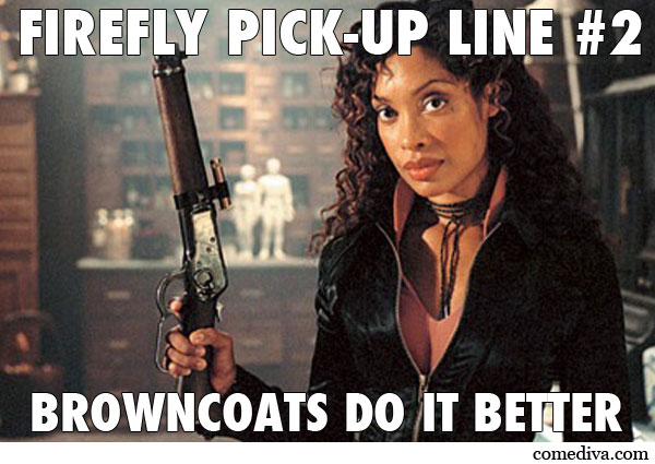 Firefly Pickup Line Zoe 