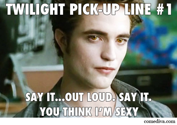 Twilight Pick-Up Lines - Comediva