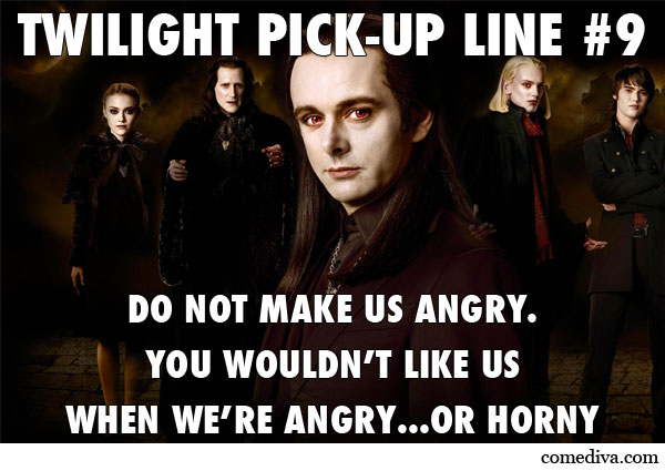 Volturi PickUp Line Twilight 