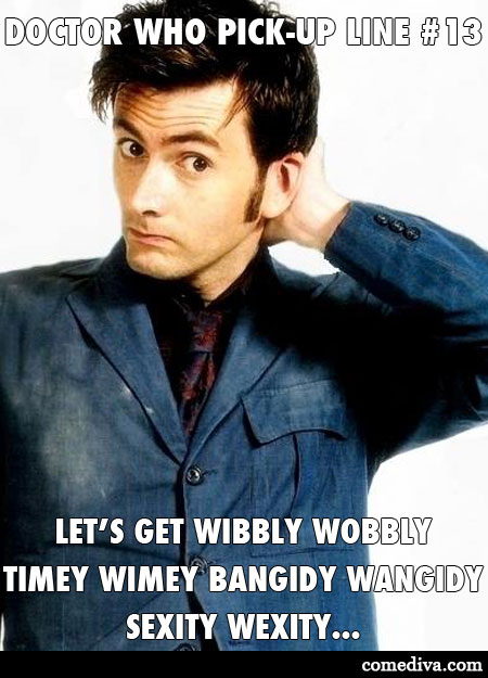 doctor who pick up lines for girls