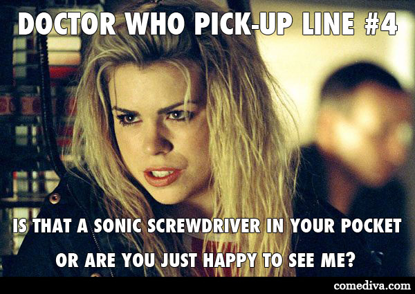doctor who pick up lines for girls