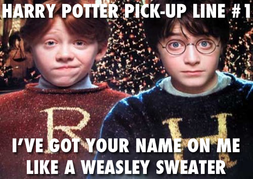 funny harry potter pick up lines