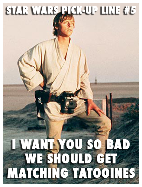 Star Wars pick-up lines 5