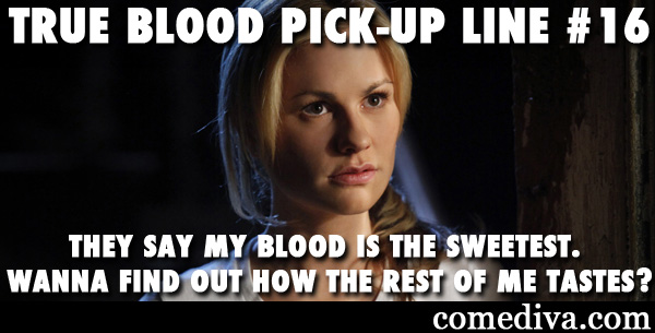 TrueBloodPickUpLine16