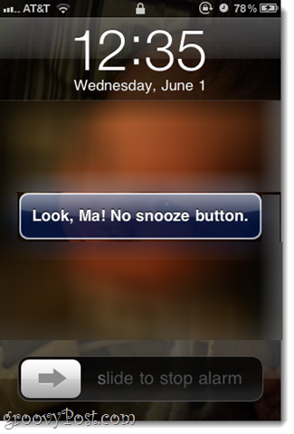 no snooze