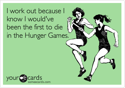 funny-work-out-quote-hunger-game