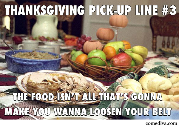 Thanksgiving Pick-Up Lines - Comediva