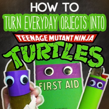 10 Everyday Objects You Can Turn into a TMNT with Duct Tape and Wiggly Eyes