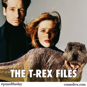 Pun of the Day: T-Rex Files