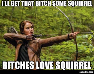 Things Hunger Games B*tches Love