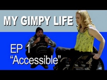 My Gimpy Life – Episode 1: “Accessible”