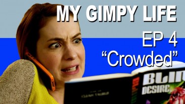 My Gimpy Life – Episode 4: “Crowded”