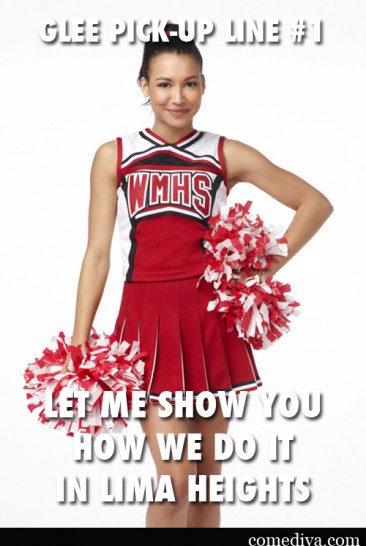 Glee Pick-Up Lines