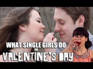 What Single Girls Do on Valentine’s Day