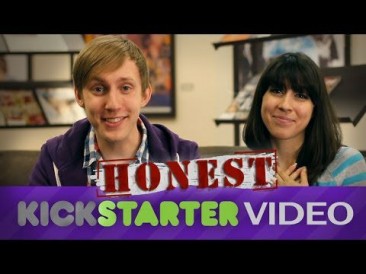 An Honest Kickstarter Video