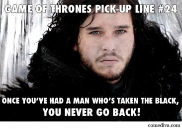 Game of Thrones Pick-Up Lines Vol. 2