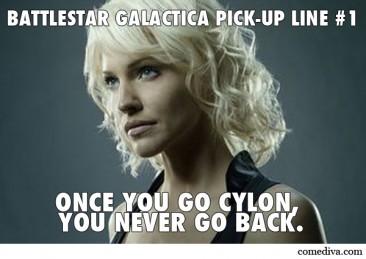 Battlestar Galactica Pick-Up Lines