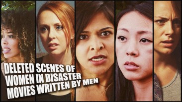 Deleted Scenes of Women in Disaster Movies Written By Men